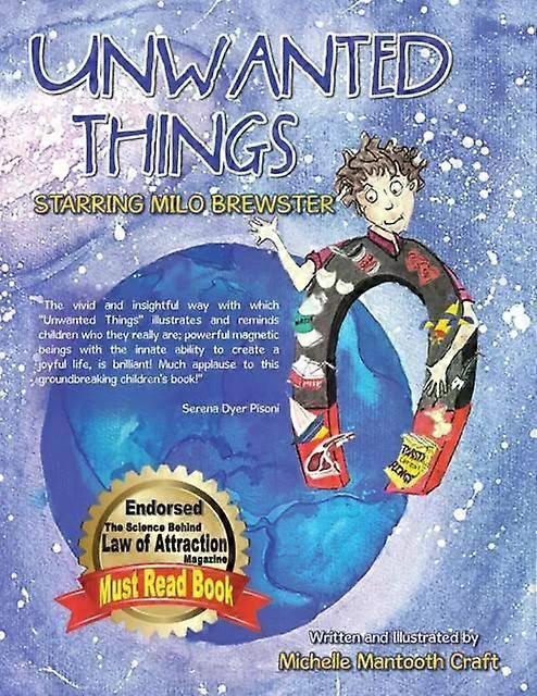 Unwanted Things Starring Milo Brewster - Michelle Mantooth Craft