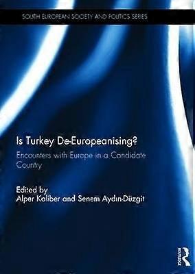 Is Turkey De-Europeanising?