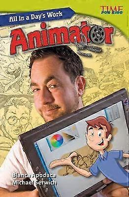 All in a Day's Work: Animator