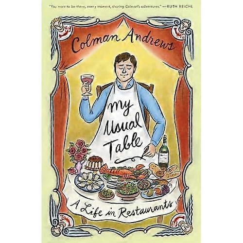 My Usual Table: A Life in Restaurants