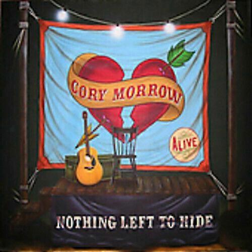 Cory Morrow Nothing Left to Hide CD