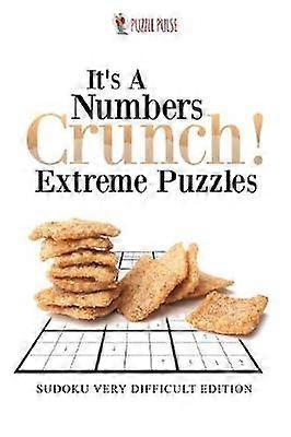 It's A Numbers Crunch Extreme Puzzles  Sudoku Very Difficult Edition
