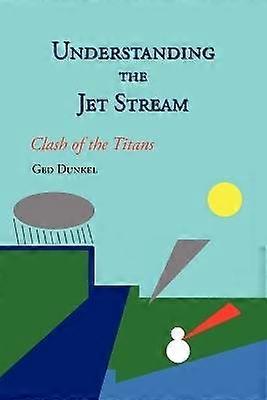 Understanding the Jet Stream
