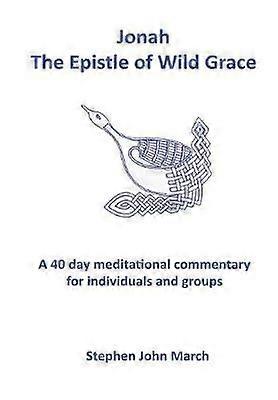 Jonah - The Epistle of Wild Grace