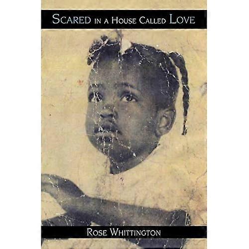 Scared in a House Called Love