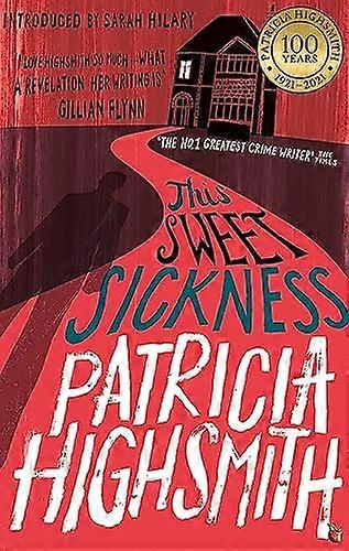 This Sweet Sickness: A Virago Modern Classic