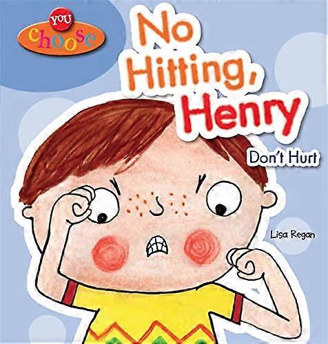You Choose!: No Hitting Henry