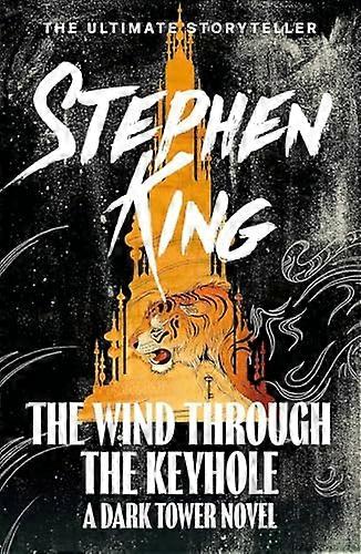 The Wind through the Keyhole: A Dark Tower Novel