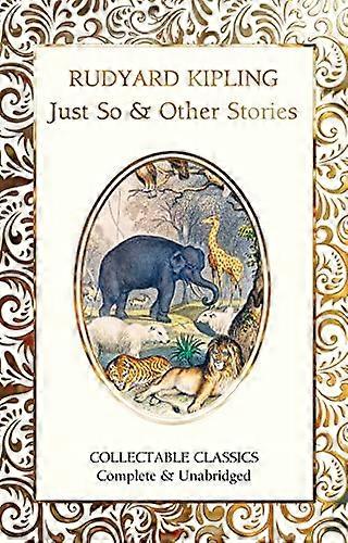 Just So & Other Stories