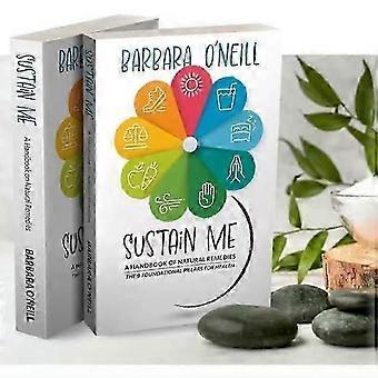 Sustain Me by Barbara O'Neill - A comprehensive naturopathic book, a must for