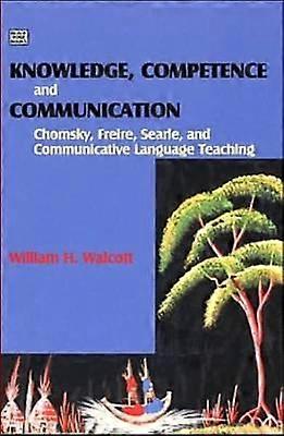 Knowledge Competence And Communication - William H. Walcott - Linguistics - Black Rose Books - Paperback