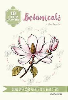 10 Step Drawing Botanicals by Justine Lecouffe Paperback