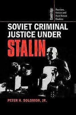 Soviet Criminal Justice Under Stalin