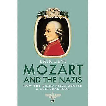 Mozart en de nazi's: hoe het derde rijk misbruikt een cultureel icoon