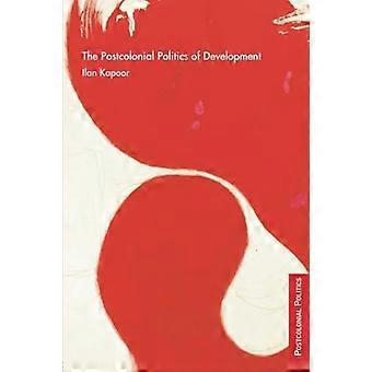 The Postcolonial Politics of Development
