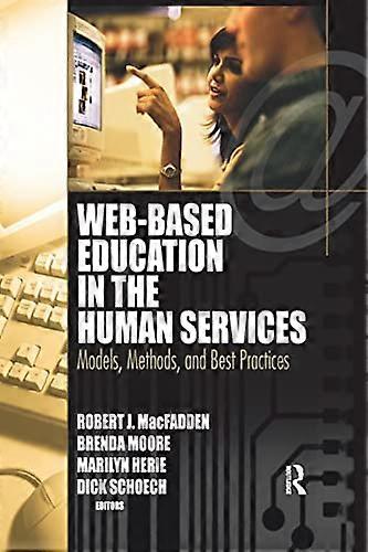 Web-Based Education in the Human Services: Modelle, Methoden und Best Practices