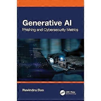 Generative KI: Phishing- und Cybersicherheitsmetriken