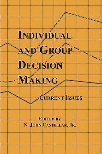 Individual and Group Decision Making: Current Issues