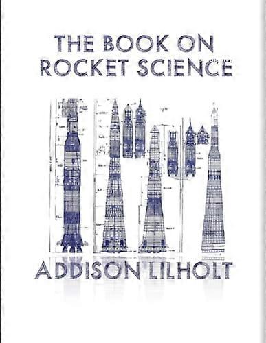 The Book On Rocket Science