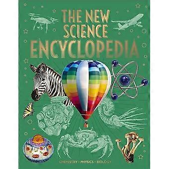 La Nouvelle Encyclopédie des Sciences : Chimie • Physique • Biologie (Nouvelles Encyclopédies Arcturus)