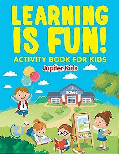 Learning Is Fun!: Activity Book for Kids