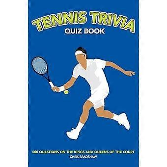 Tennis-Quizbuch: 500 Fragen zu den Königen und Königinnen des Platzes (Sport-Quizbücher)