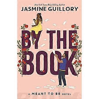 By the Book: A Meant to be Novel - von der New York Times-Bestsellerautorin Jasmine Guillory