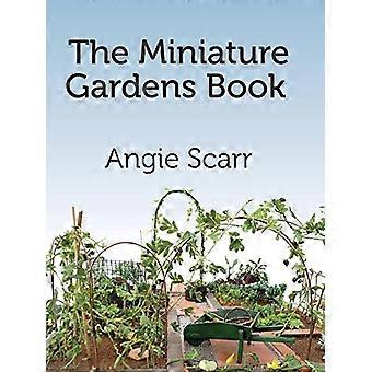 Le livre des jardins miniatures
