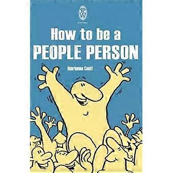 How To Be A People Person - M rianna Cs ti