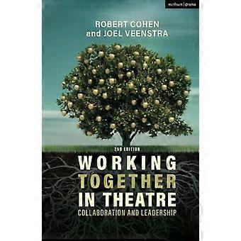 Trabalhando Juntos na Colaboração e Liderança Teatral - Robert Cohen