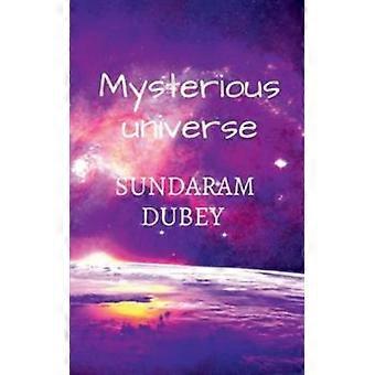 Mysterious Universe - Sundaram Dubey - Paperback - en Book