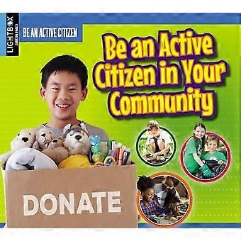 Sé un ciudadano activo en tu comunidad.