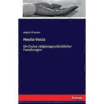 Hestia-vestaein Cyclus Religionsgeschichtlicher Forschungen - August Preuner - Paperback - en Book