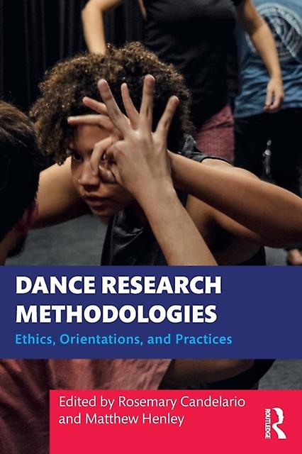 Dance Research Methodologies Paperback