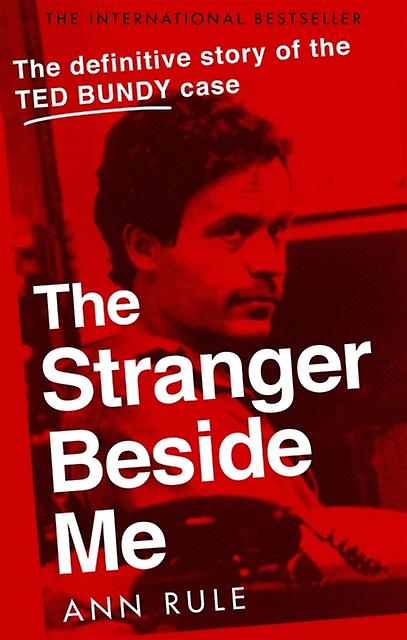 The Stranger Beside Me by Ann Rule Paperback