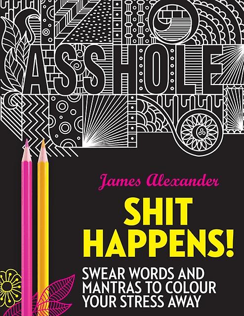 Shit Happens by James Alexander Paperback Book