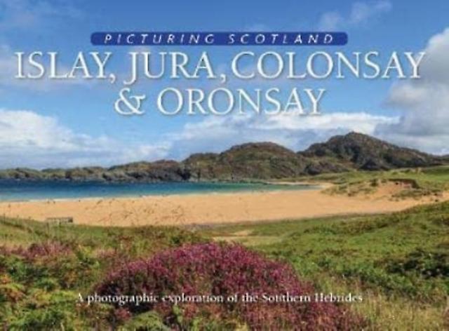 Islay Jura Colonsay Oronsay Picturing Scotland by Eithne Nutt Paperback Book
