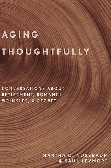 Aging Thoughtfully by Saul Levmore Paperback Book