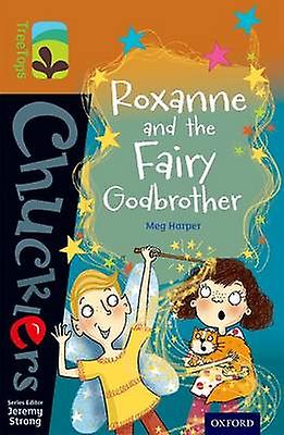 Oxford Reading Tree Treetops Chucklers Level 8 Roxanne And The Fairy Godbrother by Meg Harper Paperback