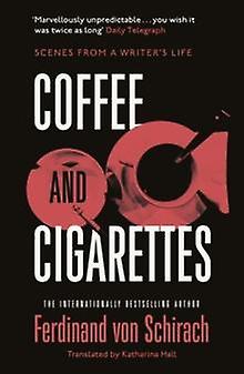 Coffee And Cigarettes by Ferdinand von Schirach Paperback Book