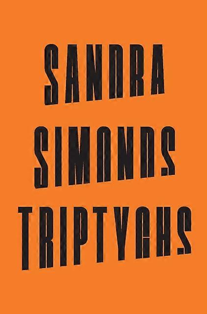 Triptychs - Sandra Simonds - Poetry - Wave Books - Hardback