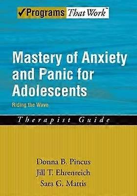 Mastery of Anxiety and Panic for Adolescents