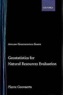 Geostatistics for Natural Resources Evaluation