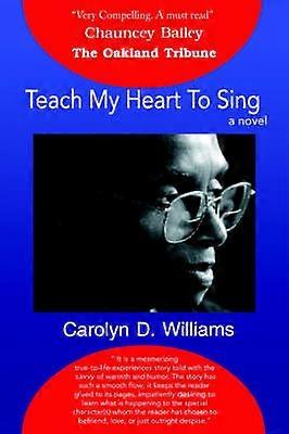 Teach My Heart to Sing