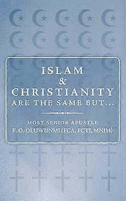 Islam and Christianity are the Same But...