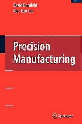 Fabrication de précision