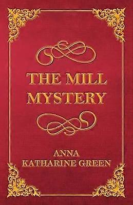 The Mill Mystery