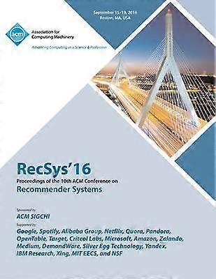 RecSys 16 A 19-a Conferință ACM privind sistemele de recomandare