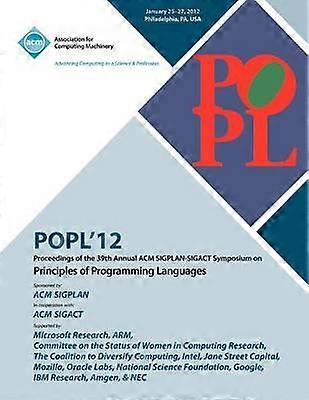 POPL 12 Atti del 39° Simposio Annuale ACM SIGPLAN-SIGACT SUI Principi dei Linguaggi di Programmazione