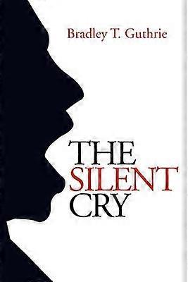 The Silent Cry